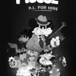MOUSE: P.I. For Hire