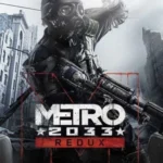 Metro 2033 Redux