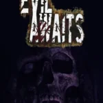 Evil Awaits