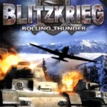 Blitzkrieg: Rolling Thunder