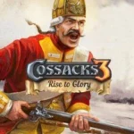 Cossacks 3: Rise to Glory