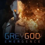 Grey Goo: Emergence
