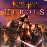 Kingdom Under Fire: Heroes