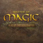 Master of Magic: Rise of the Soultrapped