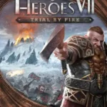 Might & Magic Heroes VII: Trial by Fire