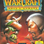WarCraft: Orcs & Humans