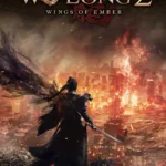 Wo Long 2: Wings of Ember