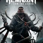 Remnant: From the Ashes