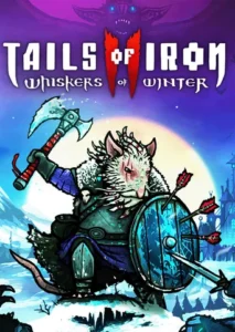 Tails of Iron 2: Whiskers of Winter